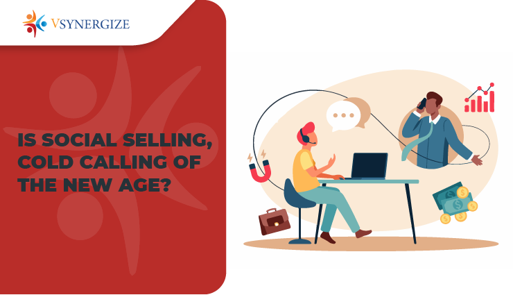 Is social selling, cold calling of the new age